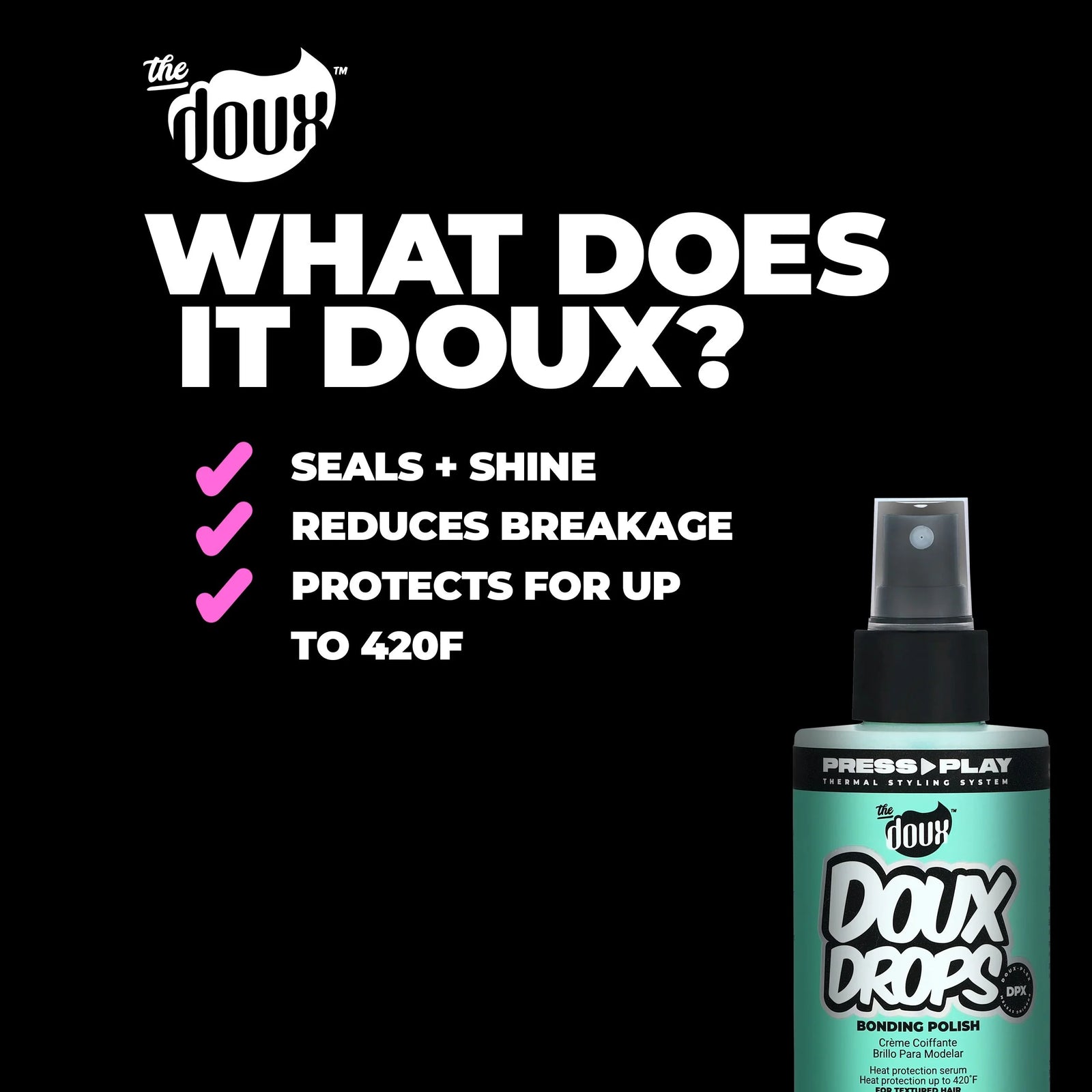 Doux Drops Bonding Polish Heat Protectant Serum 4 Oz., All Hair Types, Moisturiz